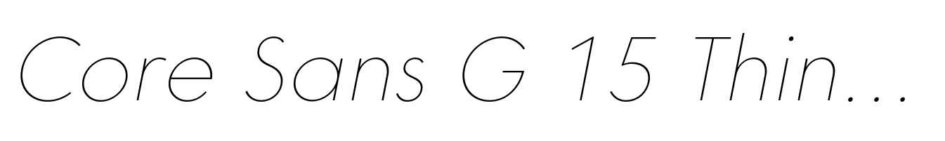 Core Sans G 15 Thin Italic